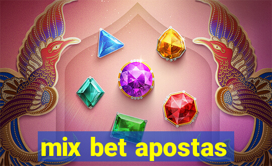 mix bet apostas